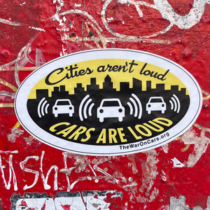 Cities Aren't Loud, Cars Are Loud Sticker 5-pack
