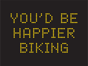 You'd Be Happier Biking Sticker 10-Pack